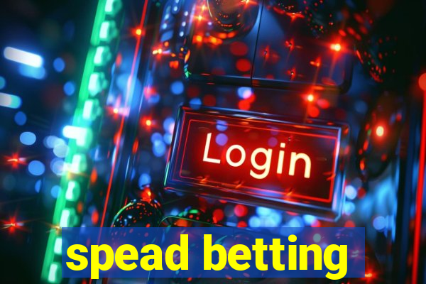 spead betting